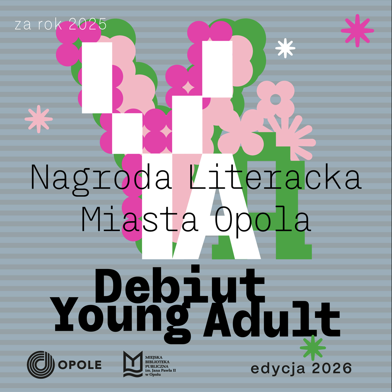 plakat z logo wydarzenia i napisem Nagrodfa Literacka Miasta Opola Debiut Young Adult