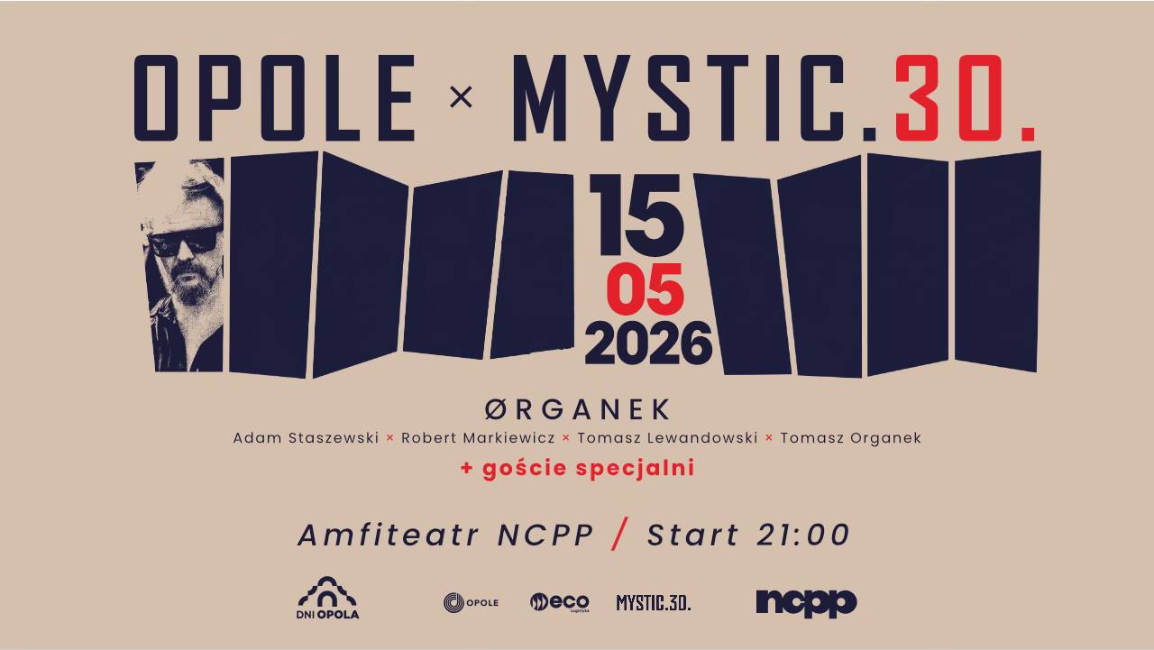 Reklama koncertu Opole Mystic 30 w NCPP