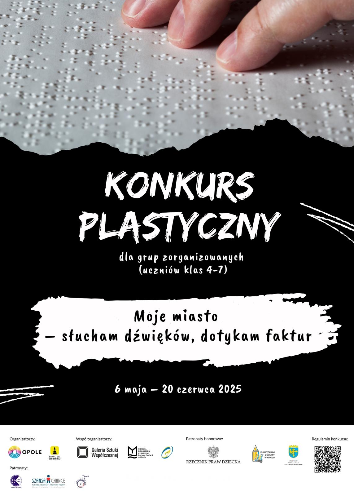 Baner promujący konkurs plastyczny Moje miasto – słucham dźwięków, dotykam faktur, 6 maja – 20 czerwca 2025 r. Powyżej napisów palce dotykające faktury w alfabecie Braijla. 