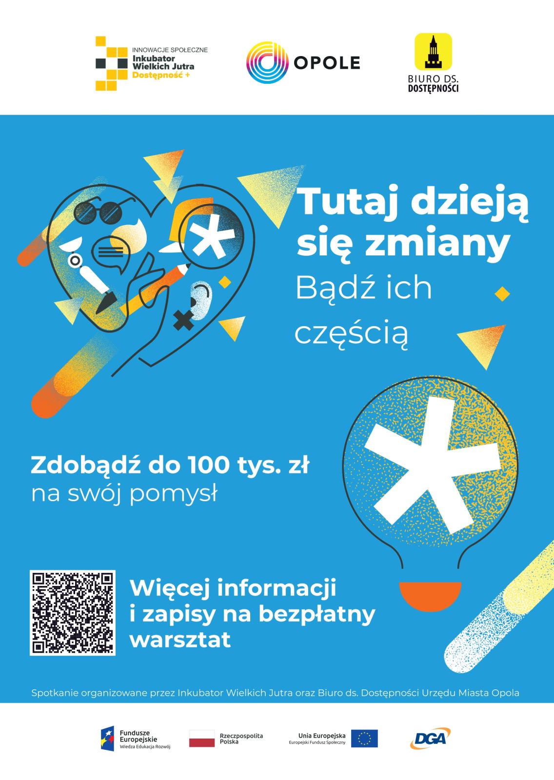 Tutaj dzieją się zmiany. Bądź ich częścią. Plakat informacyjny na temat spotkania w Opolu;