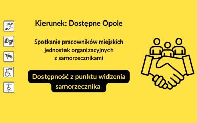 Baner promujący wydarzenie Kierunek Dostępne Opole Spotkanie z samorzecznikami. Tytuł i grafika przedstawiająca uścisk dłoni oraz trzy postaci