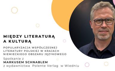 Spotkanie: Między literaturą i kulturą – spotkanie z Markusem Schnablem w Wojewódzkiej Bibliotece Publicznej