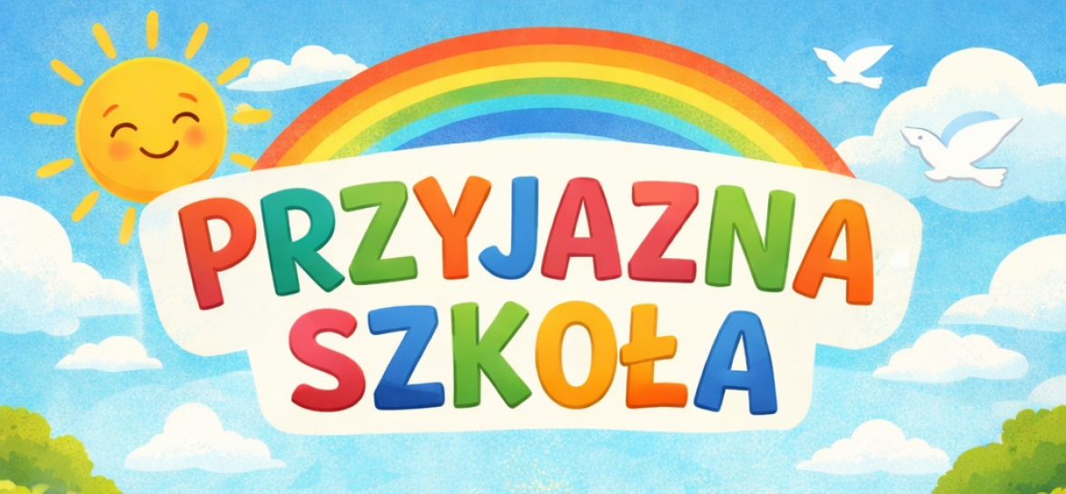 plakat informujący o akcji Przyjazna szkoła