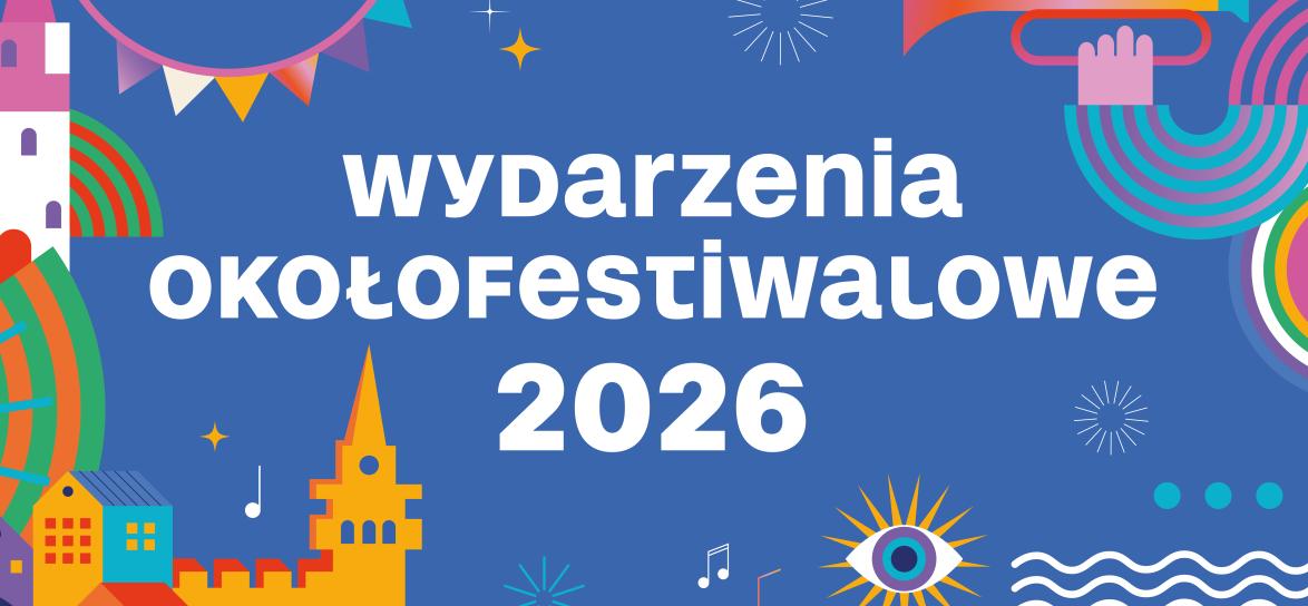 baner z informacjami na temat wydarzeń okołofestiwalowych