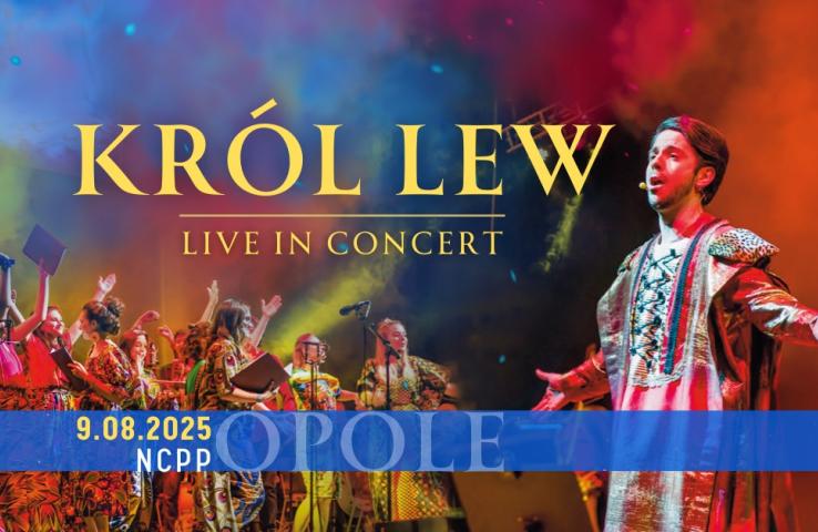 Ncpp Events Król Lew live in Concert w NCPP | Miasto Opole