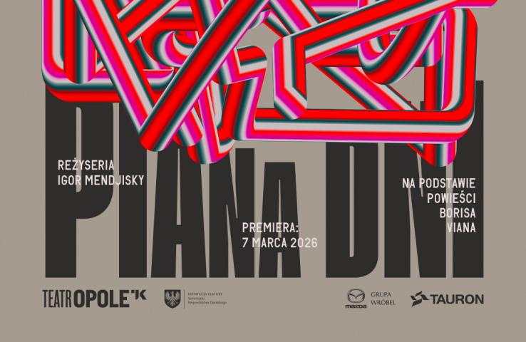 plakat „Piana dni” w reżyserii Igora Mendjisky’ego. Jego autorem jest Kuki Krzysztof Iwański
