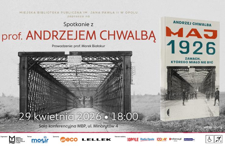 Baner przedstawia wydarzenie Maj 1926. Zamach, którego miało nie być spotkanie z prof. Andrzejem Chwalbą, informacja została zawarta w komunikacie
