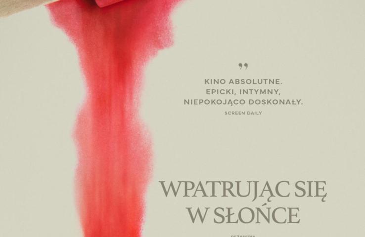 Plakat filmu pt. Wpatrując się w słońce, informacje zostały zawarte w komunikacie