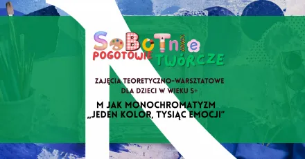baner wydarzenia pt. sobotnie pogotowie twórcze, na zielonym tle czarne litery, informacje zawarte zostały w tekście